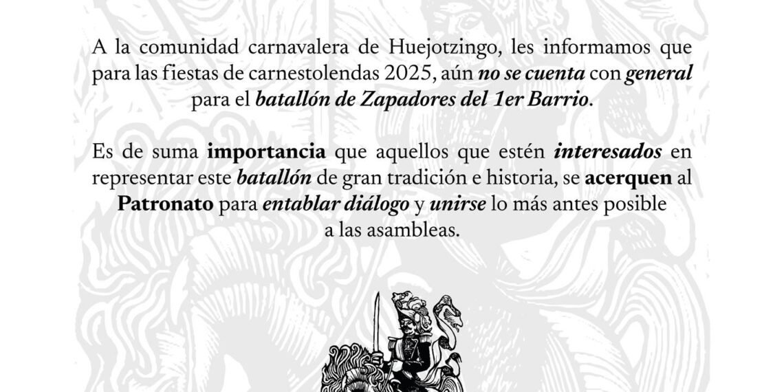 Se busca general para el Batallón de Zapadores del 1er Barrio para el Carnaval 2025 en Huejotzingo