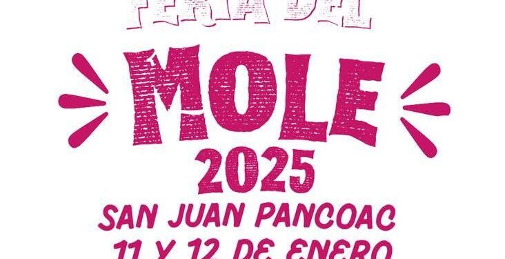 San Juan Pancoac celebra la Primera Feria del Mole este 11 y 12 de enero