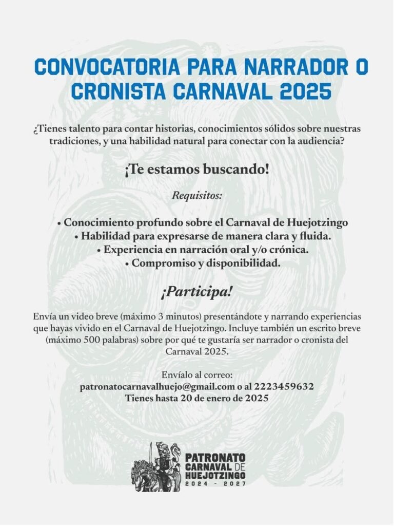 ¡Convocatoria Abierta para Narrador o Cronista del Carnaval de Huejotzingo 2025!