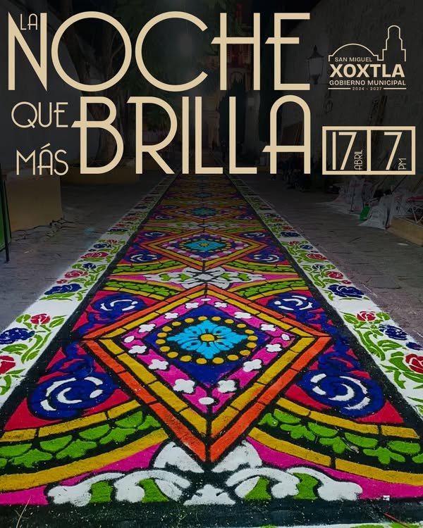 Xoxtla invita a disfrutar de su alfombra monumental y cortina multicolor